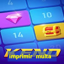 imprimir multa detran mg